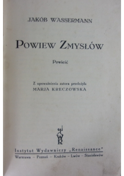 Powiew zmysłów, 1930 r.