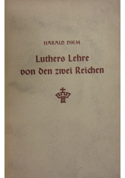 Luthers Lehre von dem zwei Reichen, 1938r.