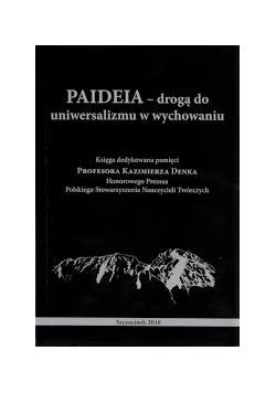Paideia - drogą do uniwersalizmu w wychowaniu