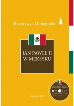 Rozprawy i Monografie Jan Paweł  w Meksyku