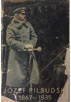 Józef Piłsudski 1867-1935, 1935 r.