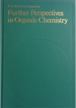 Further Perspectives in Organic Chemistry