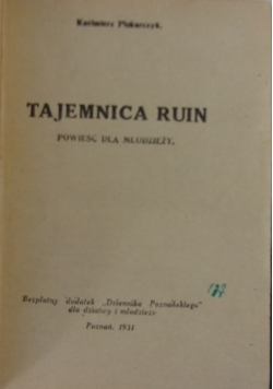Tajemnice Ruin,  1931 r.