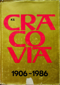 Cracovia 1906 do 1986