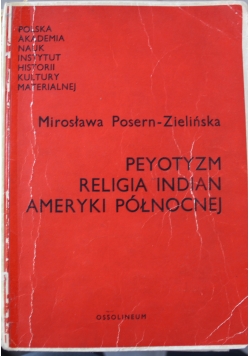 Peyotyzm religia indian Ameryki północnej