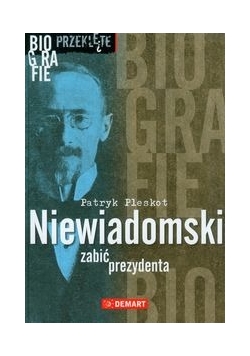 Niewiadomski Zabić prezydenta