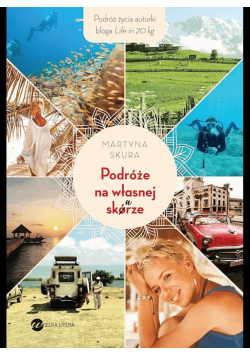 Podróże na własnej skórze