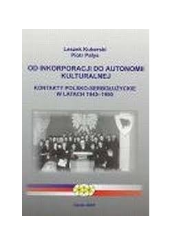 Od inkorporacji do autonomii kulturalnej