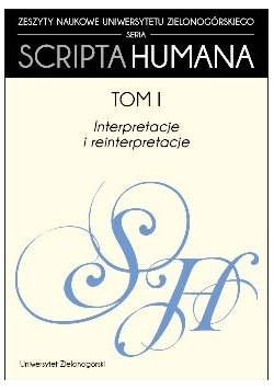 Scripta Humana tom 1 Interpretacje i reinterpretacje