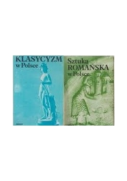 Klasycyzm w Polsce / Sztuka romańska w Polsce