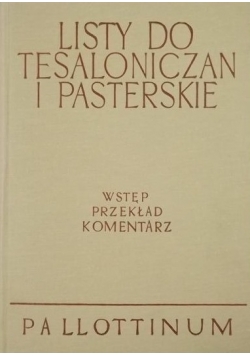 Listy do Tesaloniczan i Pasterskie Tom IX