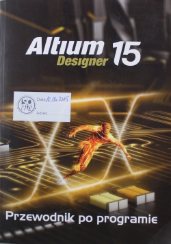Altium Designer 15 Przewodnik po programie