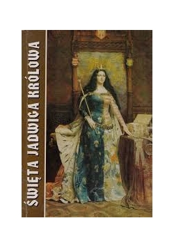 Święta Jadwiga Królowa
