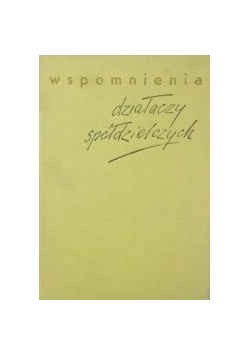 Wspomnienia działaczy spółdzielczych, T. III