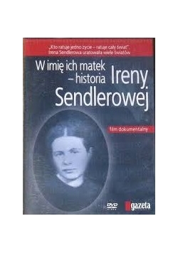 W imię  ich matek historia Ireny Sendlerowej DVD