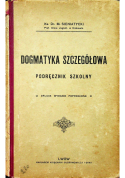 Dogmatyka szczegółowa 1910 r.