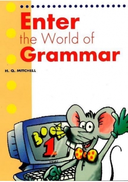 Enter the World of Grammar 1 SB MM PUBLICATIONS