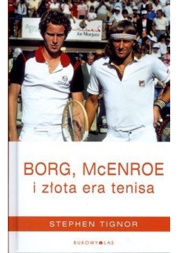 Borg, McEnroe i złota era tenisa