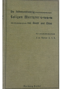 Die liebenundliebzig Seligen Martyrer