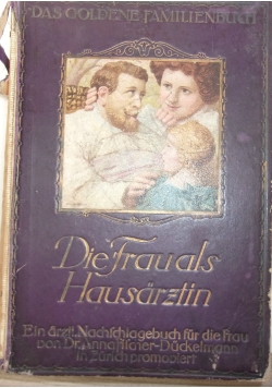 Die frauals hausarżtin, 1913