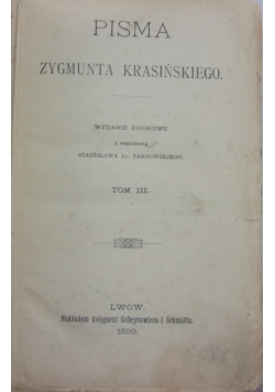 Pisma Zygmunta Krasińskiego, tom 3, 1890r.