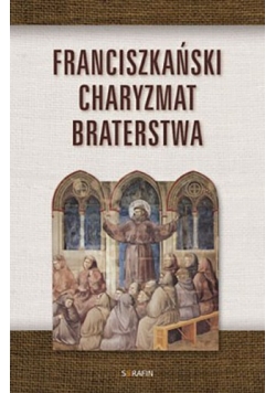 Franciszkański charyzmat braterstwa