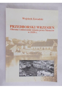 Zawadzki Wojciech - Przedborski wrzesień