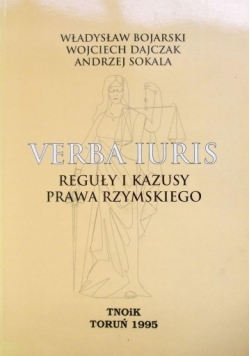 Verba Iuris. Reguły i kazusy prawa rzymskiego