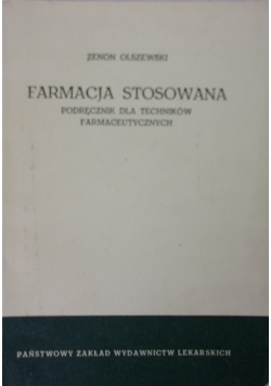 Farmacja stosowana. Podręcznik dla techników farmaceutycznych