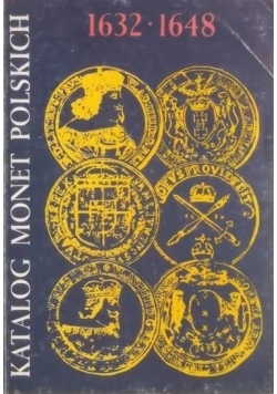 Katalog monet Polskich 1632 1648