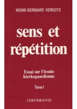 Sens et repetition, tome I