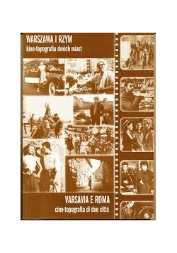 Warszawa i Rzym. Kino- topografia dwóch miast