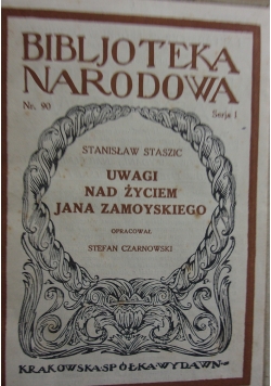 Uwagi nad życiem Jana Zamoyskiego, 1926r.