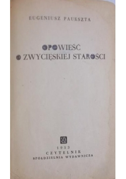 Opowieść o zwycięskiej starości