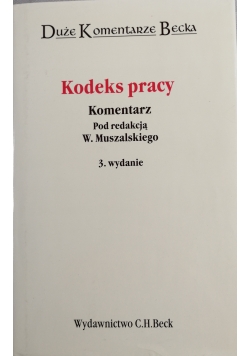 Duże Komentarze Becka. Kodeks Pracy