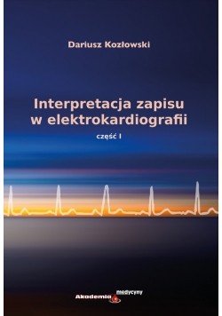 Interpretacja zapisu w elektrokardiografii część I