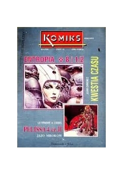 Komiks Nr 4/92  Pelissa 4 Część II Kwestia czasu Entropia 8 i 1/2