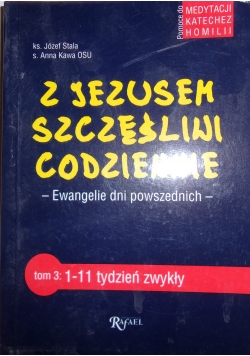 Z Jezusem szczęśliwi codziennie tom 3