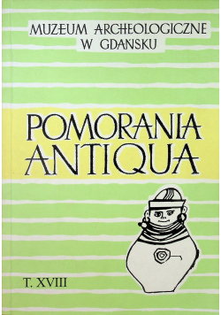 Pomorania antiqua Tom XVIII
