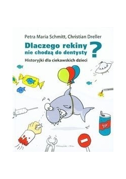Dlaczego rekiny nie chodzą do dentysty