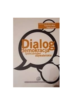 Dialog, demokracja, społeczeństwo obywatelskie