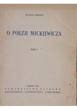 O poezji Mickiewicza, Tom I