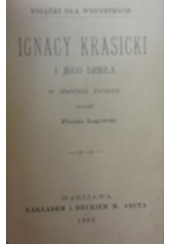 Ignacy Krasicki i jego dzieła, 1902r.