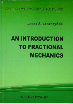 An introduction to fractional mechanics plus autograf Leszczyński