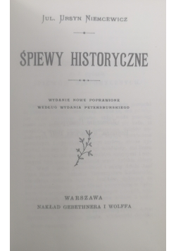 Śpiewy historyczne, reprint z 1897 r.