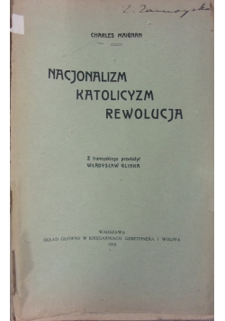 Nacjonalizm Katolicyzmu Rewolucja ,1918r.
