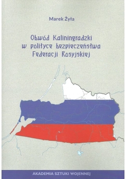 Obwód Kaliningradzki w polityce bezpieczeństwa Federacji Rosyjskie