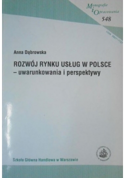 Rozwój rynku usług w Polsce. Uwarunkowania i perspektywy