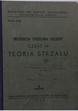Instrukcja strzelania piechoty część IV  teoria strzału