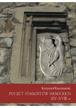 Poczet starostów Sanockich